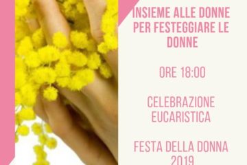 Festa delle Donne 2019Parrocchia di San Marcello P.e M.e San Michele A